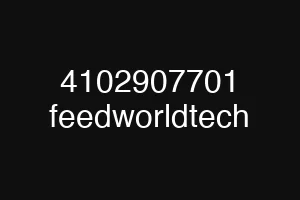 4102907701 feedworldtech