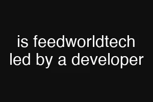 is feedworldtech led by a developer